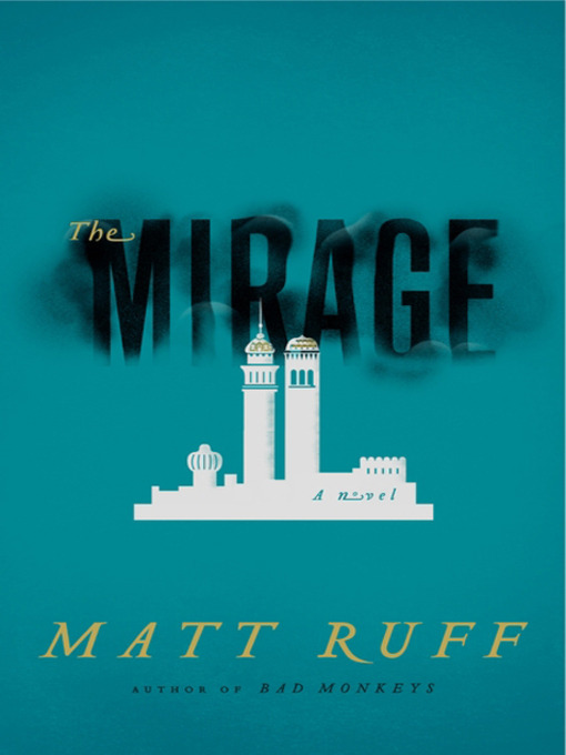 Title details for The Mirage by Matt Ruff - Available